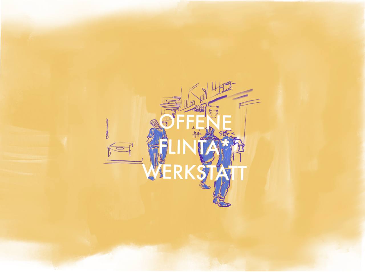 Offene FLINTA* Werkstatt